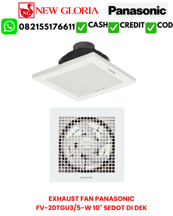 EXHAUST FAN PANASONIC FV-20TGU3/5-W 10" SEDOT DI DEK